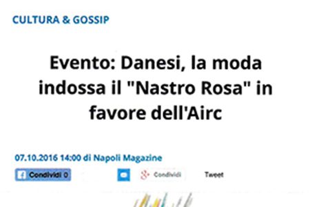 Napoli Magazine: Danesi, la moda indossa il “Nastro Rosa” in favore dell’Airc